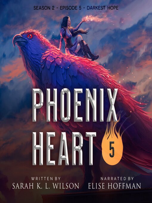 Title details for Phoenix Heart S02E05 "Darkest Hope" by Sarah K. L. Wilson - Available
